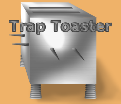 Trap Throwing Toaster